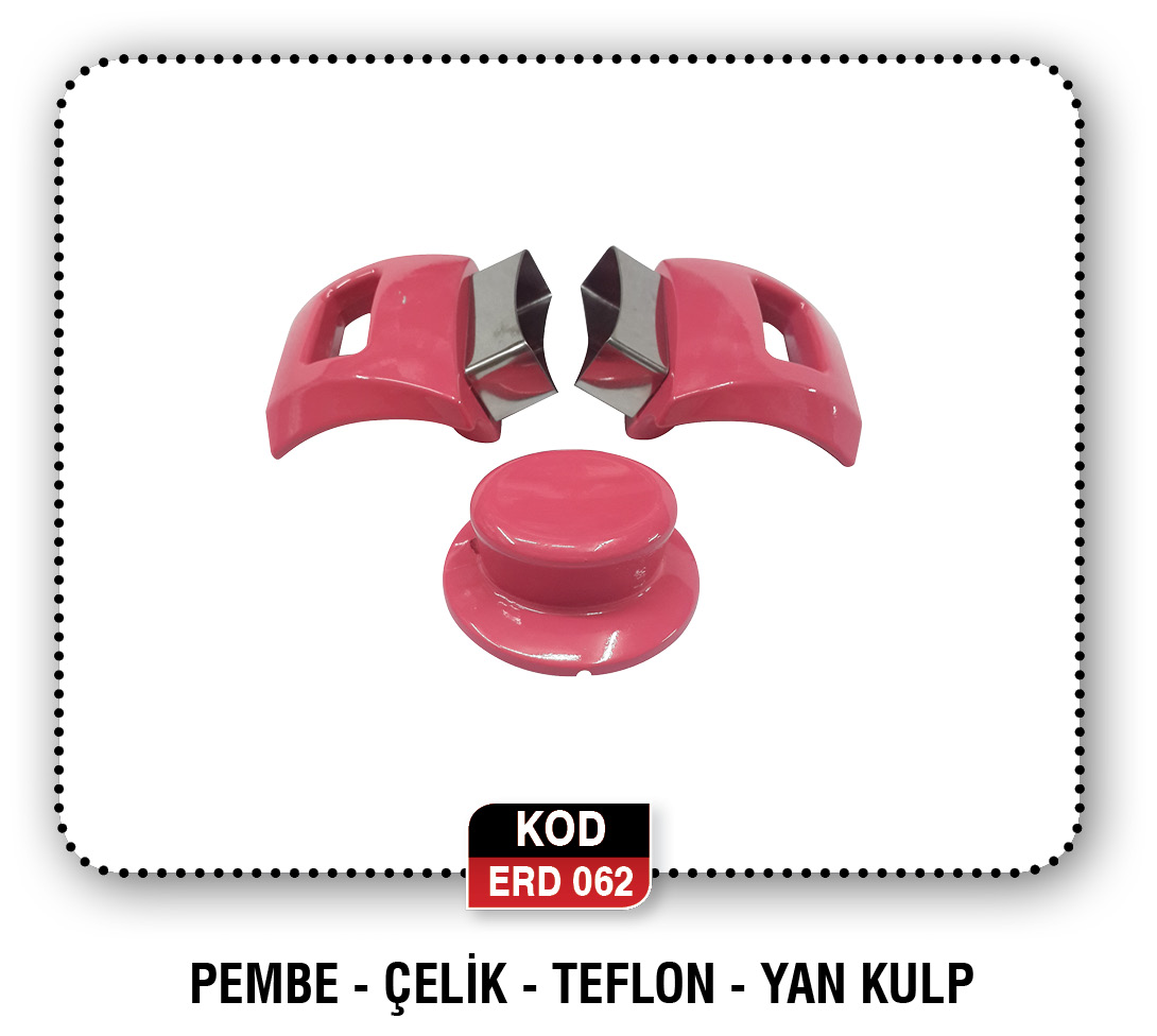 PEMBE-ÇELİK-TEFLON-YAN KULP  ERD 077